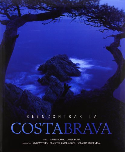 Stock image for Reencontrar la Costa Brava for sale by WorldofBooks