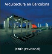 9788497855013: Arquitectura a Barcelona (Catala/Angles)