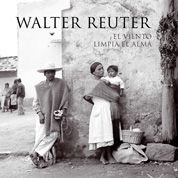 Walter Reuter. El viento limpia el alma (9788497855808) by AA. VV.