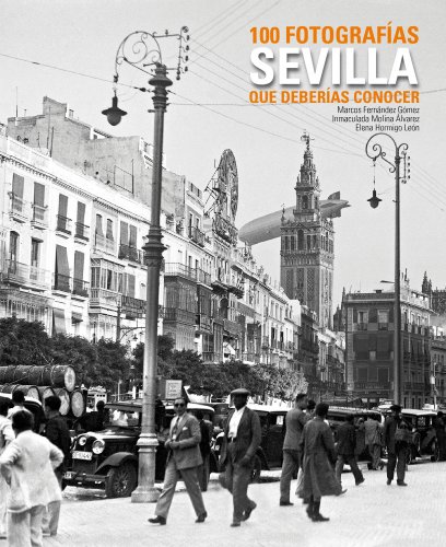 Imagen de archivo de SEVILLA. 100 FOTOGRAFAS QUE DEBERAS CONOCER a la venta por Zilis Select Books