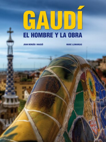 Stock image for GAUDI. EL HOMBRE Y LA OBRA. for sale by Zilis Select Books
