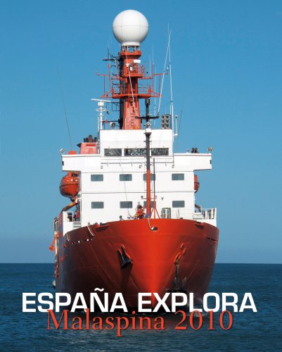 España explora. Malaspina 2010 - Miguel Ángel Puig-Samper Sandra Rebok