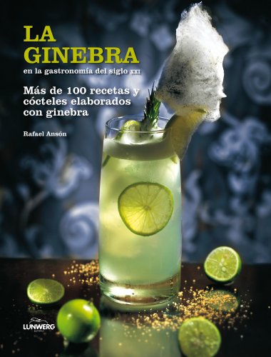 Imagen de archivo de La ginebra en la gastronoma del siglo XXI a la venta por medimops
