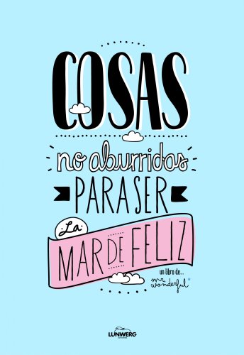 Stock image for Cosas No Aburridas Para Ser La Mar De Feliz for sale by Better World Books