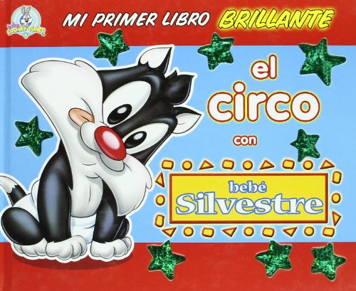 9788497862257: Circo, el - bebe silvestre (libro brillante)