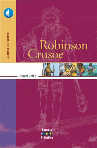 9788497862691: Robinson crusoe (La Punta Del Iceberg)