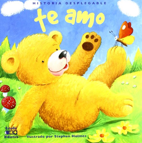 Te amo (Una historia desplegable) (Spanish Edition) (9788497864305) by Holmes, Stephen