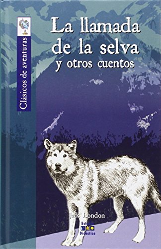 Stock image for La llamada de la selva (Clsicos de aventuras, Band 9) for sale by medimops