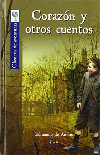 Stock image for Corazn y otros cuentos (Clsicos de aventuras, Band 13) for sale by medimops