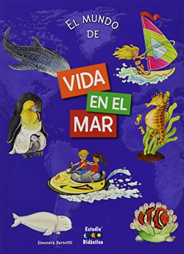 Stock image for EL MUNDO DE. VIDA EN EL MAR (Spanish Edition) for sale by GF Books, Inc.