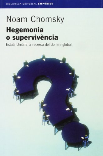Stock image for Hegemonia O Supervivncia.: Estats Units a la Recerca Del Domini Global for sale by Hamelyn