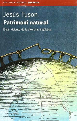 9788497870221: Patrimoni natural.: Elogi i defensa de la diversitat lingstica (BIBLIOTECA UNIVERSAL EMPURIES)