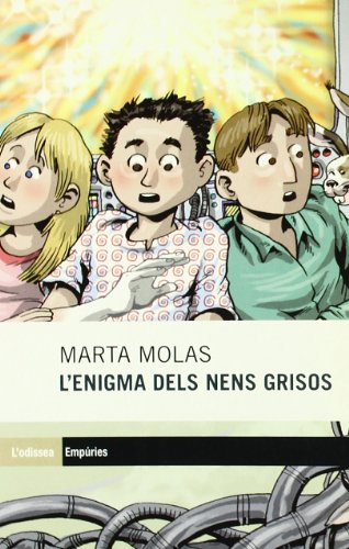 Stock image for L'enigma dels nens grisos (L'ODISSEA)Molas Capdevila, Marta for sale by Iridium_Books