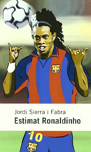 Imagen de archivo de Estimat Ronaldinho (L'ODISSEA, Band 133) a la venta por medimops