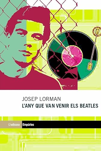 Stock image for L'any que van venir els Beatles (L'ODISSEA, Band 139) for sale by medimops