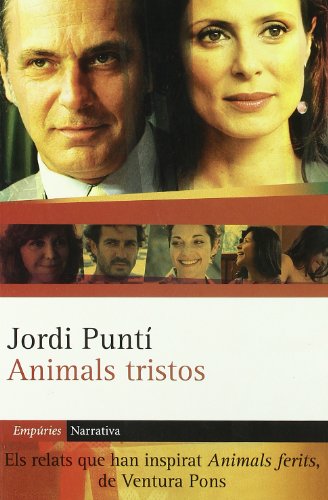 Imagen de archivo de Animals tristos (EMPURIES NARRATIVA, Band 201) a la venta por medimops