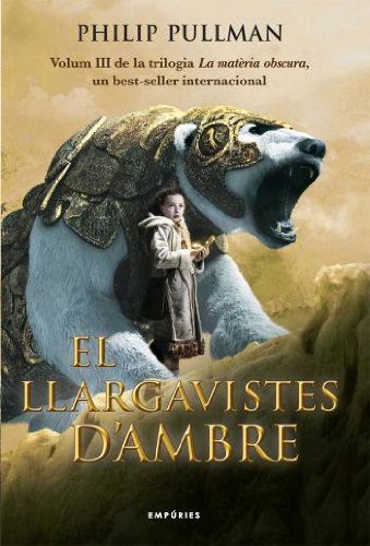 Stock image for El Llargavistes D'ambre: Tercer Volum de la Trilogia ""la Matria Obscura""" for sale by Hamelyn