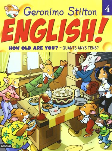 9788497873475: Geronimo Stilton English! 4: How old are you? - Quants anys tens? (NOUS NEGOCIS GRUP62) - Geronimo Stilton: 8497873475 - AbeBooks 9788497873475: Geronimo Stilton English! 4: How old are you? - Quants anys tens? (NOUS NEGOCIS GRUP62) - Geronimo Stilton: 8497873475 - AbeBooks