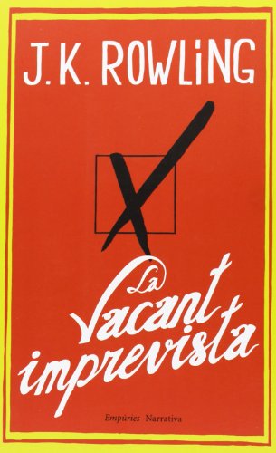 9788497878913: La Vacant Imprevista (EMPURIES NARRATIVA)