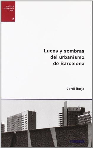 9788497880121: Luces y sombras del urbanismo de Barcelona (Gestin de la ciudad)