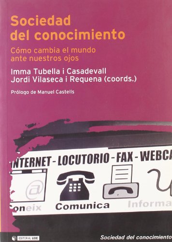 9788497883146: Sociedad del conocimiento: Cmo cambia el mundo ante nuestros ojos: s/n