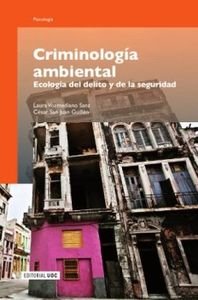 Imagen de archivo de CRIMINOLOGA AMBIENTAL ECOLOGA DEL DELITO Y DE LA SEGURIDAD a la venta por Zilis Select Books