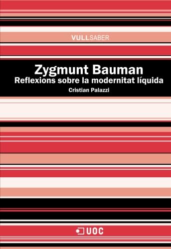 9788497883832: Zygmunt Bauman: Reflexions sobre la modernitat lquida: 130 (VullSaber)