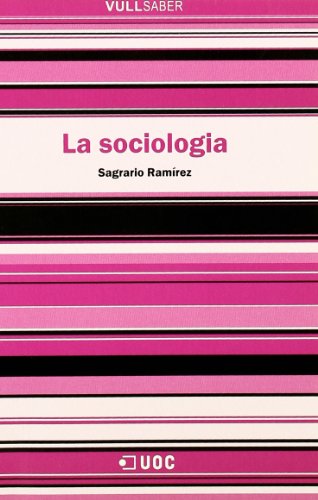 Imagen de archivo de La sociologia (VullSaber, Band 23) a la venta por medimops