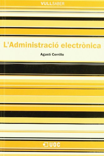 Stock image for L'administraci electrnica (VullSaber, Band 24) for sale by medimops