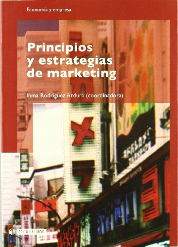 Imagen de archivo de Principios y estrategias de marketing (Manuales) Rodrguez Ardura, Imma a la venta por Releo