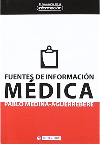 9788497885560: Fuentes de informacin mdica: 6 (EL PROFESIONAL DE LA INFORMACIN)