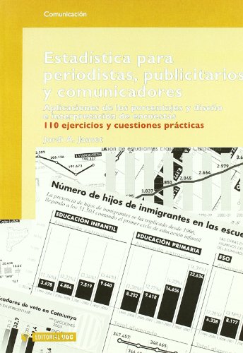 Estadística para periodistas, publicitarios y comunicadores - Jauset Berrocal, Jordi Àngel