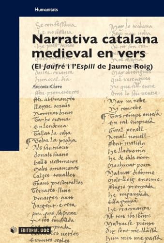 Stock image for Narrativa catalana medieval en vers (El Jaufr i l'Espill de Jaume Roig) for sale by Revaluation Books