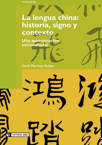 LA LENGUA CHINA: HISTORIA, SIGNO Y CONTEXTO