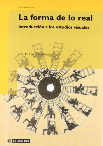 Imagen de archivo de La forma de lo real. Introduccin a los estudios visuales a la venta por Hilando Libros