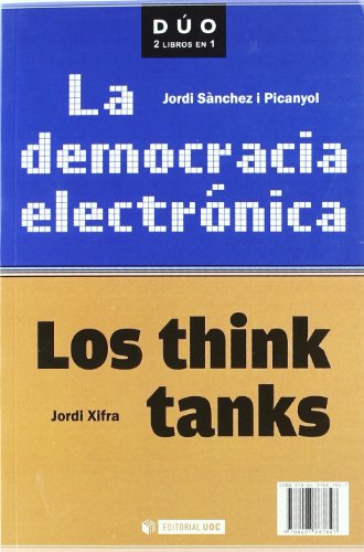 Imagen de archivo de La democracia elctrnica y Los think tanks a la venta por Iridium_Books