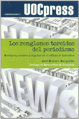 Stock image for Los renglones torcidos del periodismo for sale by Hilando Libros