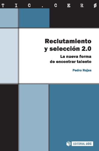 Beispielbild fr RECLUTAMIENTO Y SELECCIN 2.0. LA NUEVA FORMA DE ENCONTRAR TALENTO zum Verkauf von KALAMO LIBROS, S.L.