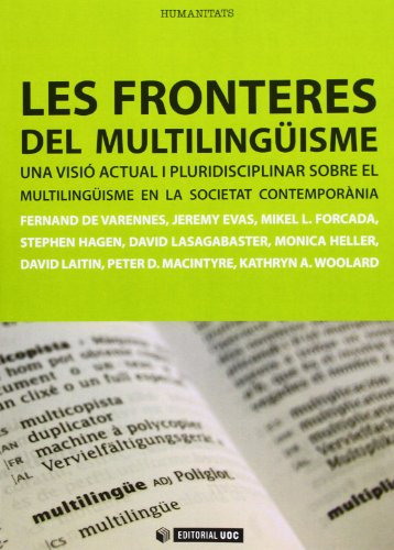 9788497889957: Les fronteres del multilingisme : una visi actual i pluridisciplinar sobre el multilingisme en la societat contempornia