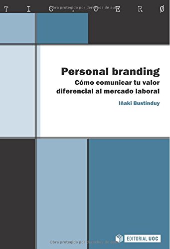 Beispielbild fr Personal branding. C mo comunicar tu valor diferencial al mercado laboral (Spanish Edition) zum Verkauf von ThriftBooks-Dallas