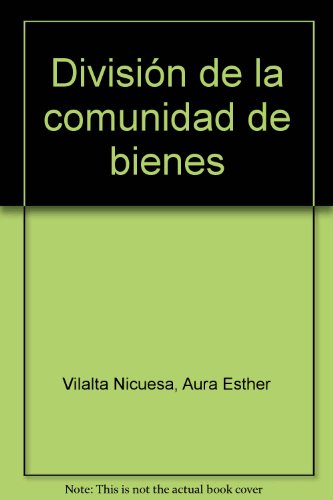 9788497902571: Divisin de la comunidad de bienes (4. edicin): Biblioteca Bsica de Prctica Procesal n 19 (SIN COLECCION)