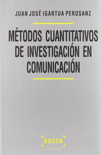 Imagen de archivo de METODOS CUANTITATIVOS DE INVESTIGACION EN COMUNICA a la venta por Iridium_Books