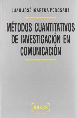 9788497902717: Mtodos cuantitativos de investigacin en comunicacin (SIN COLECCION)