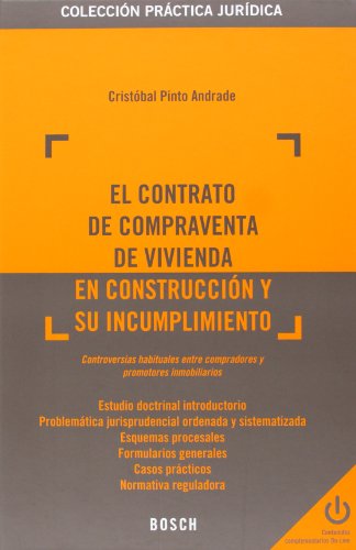 9788497903141: El contrato de compraventa de vivienda en construccin y su incumplimiento: Controversias habituales entre compradores y promotores inmobiliarios