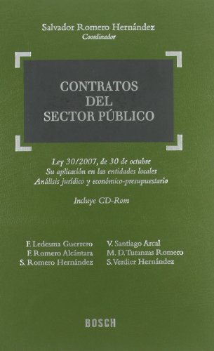 9788497904186: Contratos del Sector Pblico: Ley 30/2007, de 30 de octubre del sector pblico. Su aplicacin en las Entidades Locales. Inlcuye CD-Rom