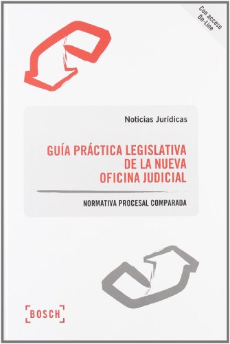 9788497905541: Gua prctica legislativa de la nueva Oficina Judicial: Normativa procesal comparada (Civil; Mercantil; Penal; Administrativo; Laboral; Poder Judicial)-Acceso On-Line (SIN COLECCION)