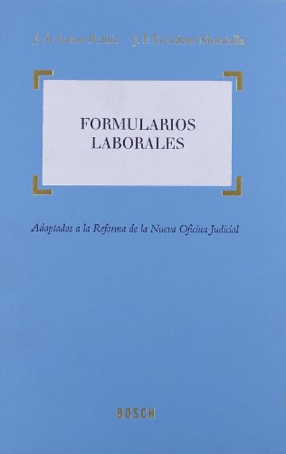 9788497907491: Formularios Laborales: Ajustados a la Ley de la nueva Oficina Judicial. Incluye contenidos complementarios On-line