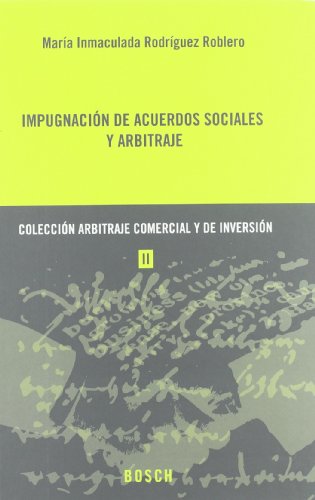 9788497907774: Impugnacin de Acuerdos Sociales y Arbitraje: Coleccin Arbitraje Comercial y de Inversin