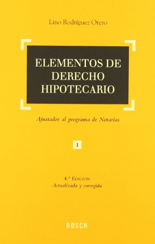 9788497908658: Elementos de derecho hipotecario (2 vols.) (4 ed.)