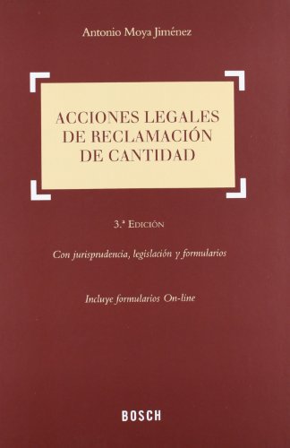9788497909914: Acciones legales de reclamacin de cantidad (3. edicin): Con jurisprudencia, legislacin y formularios (SIN COLECCION)